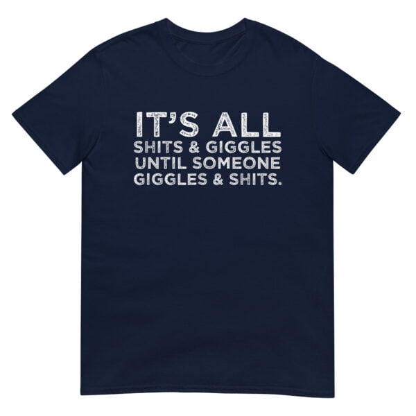 Its All Shits and Giggles Shirt - Image 2