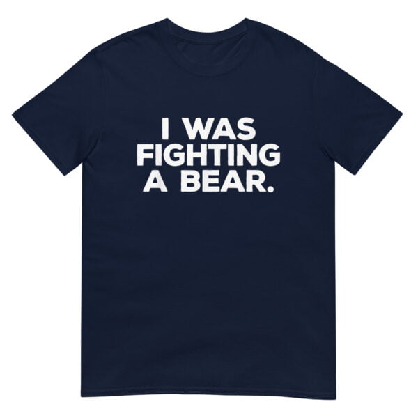 I was fighting a bear Shirt - Image 2