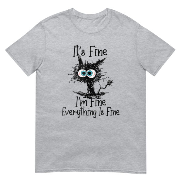 It's Fine I'm Fine Everything Is Fine  Shirt - Image 2