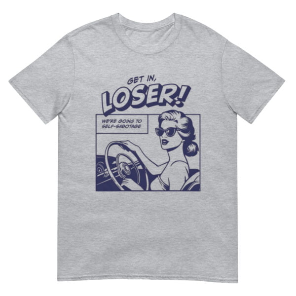 Get In Loser Shirt - Image 2