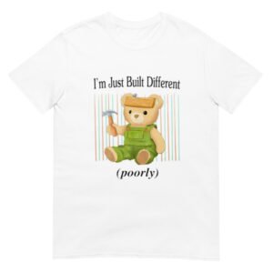i'm just built different shirt